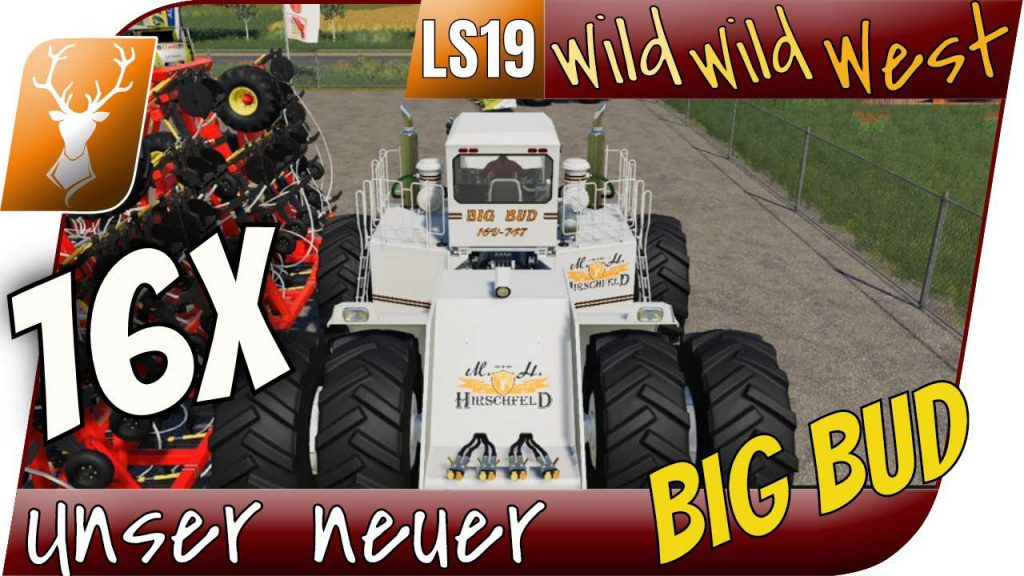 BIG BUD 747 MH EDITION V2.0 - FS19 mod - FS19.net