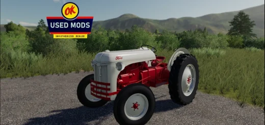 FORD 8N - NOT HISTORICALLY ACCURATE BY OKUSEDMODS
